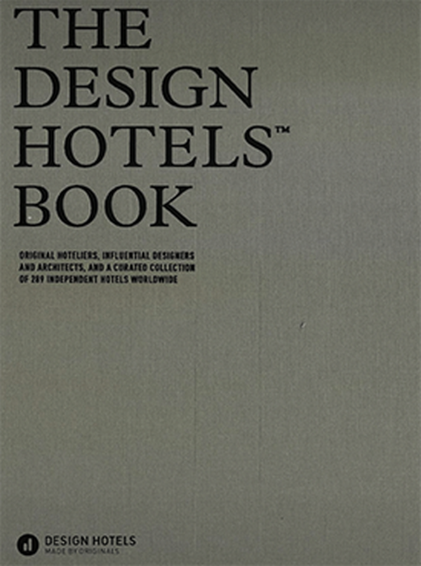 The Design Hotels Book